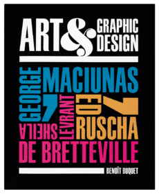 Art & Graphic Design: George Maciunas, Ed Ruscha, Sheila Levrant de Bretteville